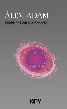 Alem Adam - Doğuş Arslan Çakmakkaya PDF İndir