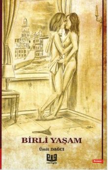 Birli Yaşam - Ümit Dağcı PDF İndir