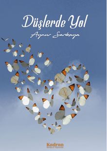 Düşlerde Yol - Aynur Sarıkaya PDF İndir