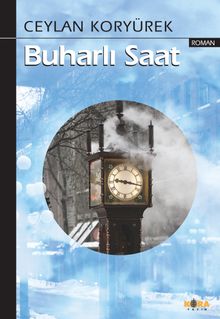 Buharlı Saat - Ceylan Koryürek PDF İndir
