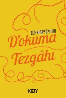 D'okuma Tezgahı - Elif Kınay Öztürk PDF İndir