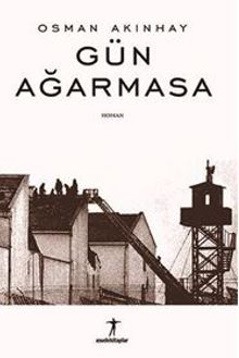 Gün Ağarmasa PDF İndir