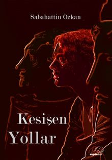 Kesişen Yollar - Sabahattin Özkan PDF İndir
