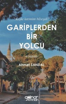 Gariplerden Bir Yolcu - Ahmet Sandal PDF İndir