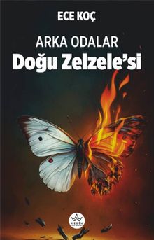 Arka Odalar  Doğu Zelzele'si - Ece Koç PDF İndir