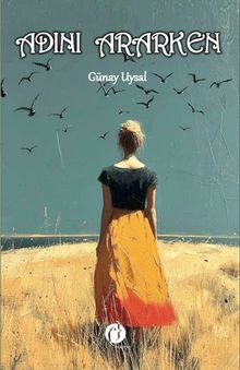 Adını Ararken - Günay Uysal PDF İndir