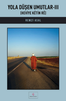 Yola Düşen Umutlar-III - Remzi Asal PDF İndir