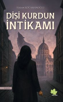 Dişi Kurdun İntikamı - Hasan Kocamanoğlu PDF İndir