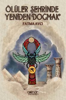 Ölüler Şehrinde Yeniden Doğmak - Fatma Avcı PDF İndir