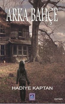 Arka Bahçe - Hadiye Kaptan PDF İndir