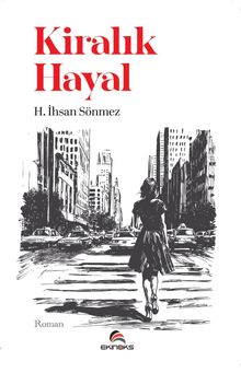 Kiralık Hayal - H. İhsan Sönmez PDF İndir