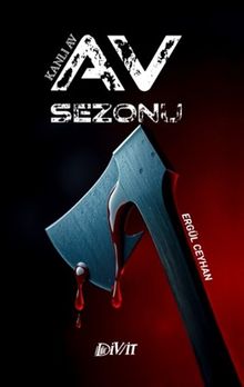Av Sezonu  Kanlı Av - Ergül Ceyhan PDF İndir
