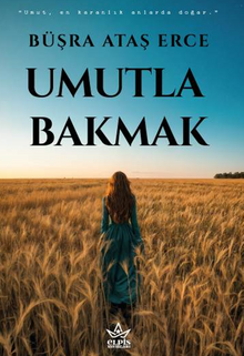 Umutla Bakmak - Büşra Ataş  Erce