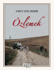 Özlemek - Umut Atıl Demir PDF İndir