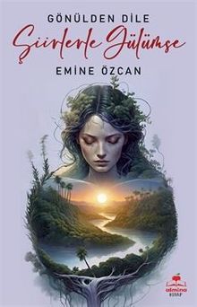 Gönülden Dile Şiirlerle Gülümse PDF İndir