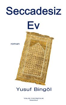 Seccadesiz Ev - Yusuf Bingöl PDF İndir