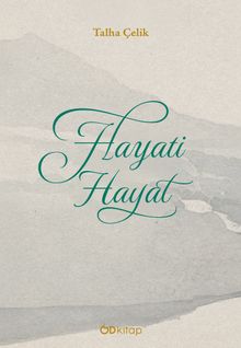Hayati Hayat - Talha Çelik PDF İndir