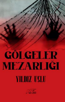 Gölgeler Mezarlığı - Yıldız Uslu PDF İndir