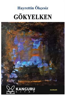 Gökyelken - Hayrettin Ökçesiz PDF İndir