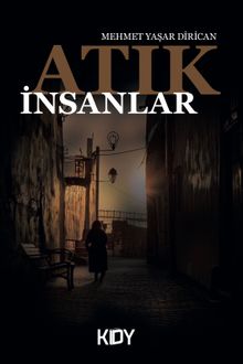 Atık İnsanlar - Mehmet Yaşar  Dirican PDF İndir