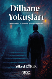 Dilhane Yokuşları - Yüksel Köker PDF İndir