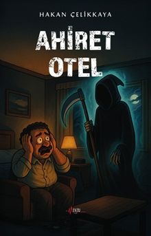 Ahiret Otel - Hakan Çelikkaya PDF İndir