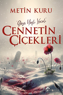 Cennetin Çiçekleri - Metin Kuru