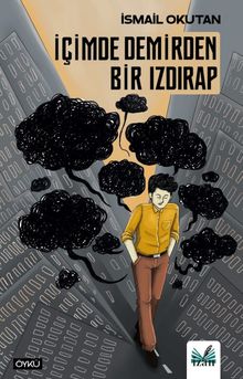 İçimde Demirden Bir Izdırap - İsmail Okutan PDF İndir