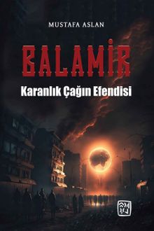Balamir - Karanlık Çağın Efendisi - Mustafa Aslan