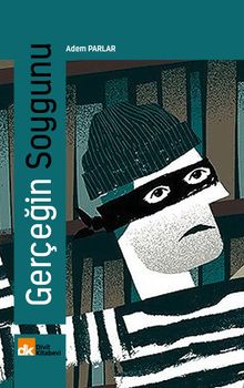 Gerçeğin Soygunu - Adem Parlar PDF İndir