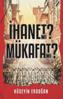 İhanet mi Mükafat mı? - Hüseyin Erdoğan PDF İndir