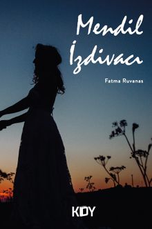 Mendil İzdivacı - Fatma Ruvanas PDF İndir