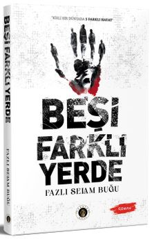 Beşi Farklı Yerde - Fazlı Selam Buğu PDF İndir