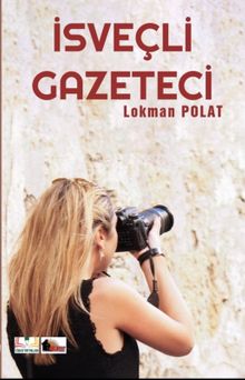 İsveçli Gazeteci - Lokman Polat PDF İndir