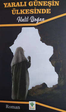 Yaralı Güneşin Ülkesinden - Halil Doğan PDF İndir