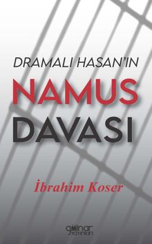 Dramalı Hasan'ın Namus Davası - İbrahim Koser PDF İndir