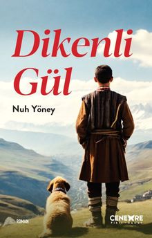 Dikenli Gül - Nuh Yöney PDF İndir