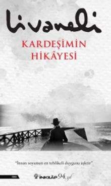 Kardeşimin Hikayesi - Zülfü Livaneli