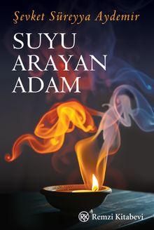 Suyu Arayan Adam - Şevket Süreyya Aydemir PDF İndir