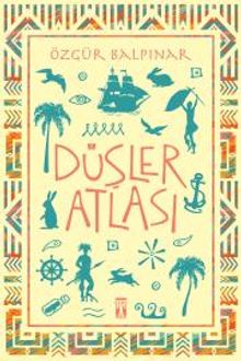 Düşler Atlası - Özgür Balpınar PDF İndir