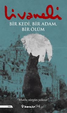 Bir Kedi, Bir Adam, Bir Ölüm - Zülfü Livaneli