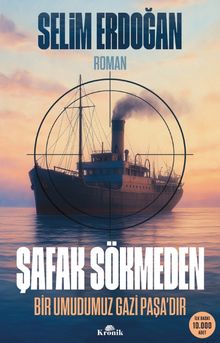 Şafak Sökmeden  Bir Umudumuz Gazi Paşa'dır - Dr. Selim Erdoğan PDF İndir
