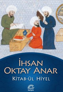 Kitab-ül Hiyel - İhsan Oktay Anar