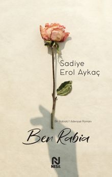 Ben Rabia - Sadiye Erol Aykaç PDF İndir