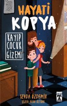 Hayati Kopya / Kayıp Çocuk Gizemi - Sevda Özdemir PDF İndir