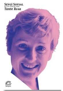 Tante Rosa / Bütün Eserleri 1 - Sevgi Soysal