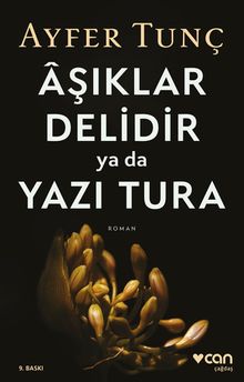 Aşıklar Delidir ya da Yazı Tura - Ayfer Tunç PDF İndir