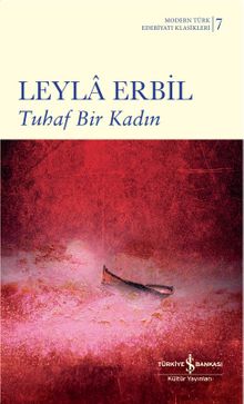 Tuhaf Bir Kadın - Leyla Erbil