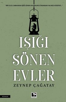 Işığı Sönen Evler - Zeynep Çağatay PDF İndir