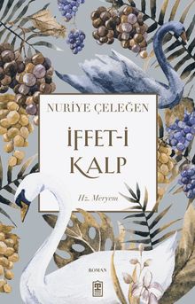İffet-i Kalp - Nuriye Çeleğen